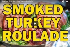 Youtube thumbnail of smoked turkey roulade